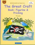 BROCKHAUSEN Craft Book Vol. 6 - The Great Craft Book: Figurine & Pricking: Pirate