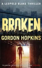 Broken: A Leopold Blake Thriller