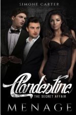 Menage: Clandestine: The Secret Affair