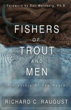 Fishers Of Trout And Men: : Protectors Of The Realm