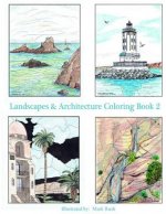 Landscapes & Architecture Coloring Book 2: Adult and youth coloring book