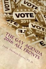 The Gay Agenda 2016: All Fronts