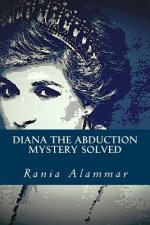 Diana The Abduction: Mystery Solved