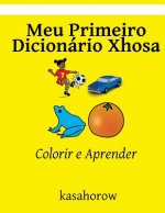 Meu Primeiro Dicionário Xhosa: Colorir e Aprender