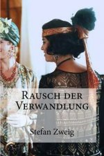 Rausch der Verwandlung
