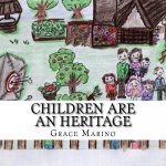 Children Are An Heritage: Illustrations to Psalm 127