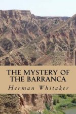 The Mystery of the Barranca