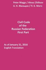 Civil Code of the Russian Federation: First Part: As of January 31, 2016: English Translation