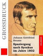 Spaziergang nach Syrakus im Jahre 1802 (Großdruck)
