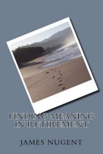 Finding Meaning in Retirement