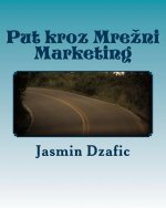 Put kroz Mrezni Marketing: Od pocetka do kraja