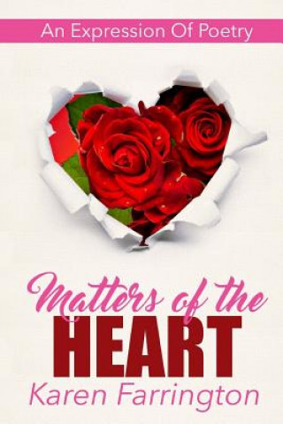 Matters of the Heart: An Expression of Poetry