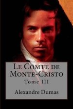 Le Comte de Monte-Cristo: Tome III