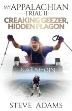 My Appalachian Trial II: Creaking Geezer, Hidden Flagon