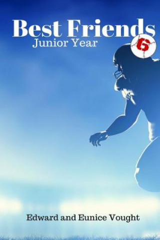 Best Friends 6: Junior Year 1