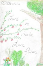 Love to Hate Love Poems