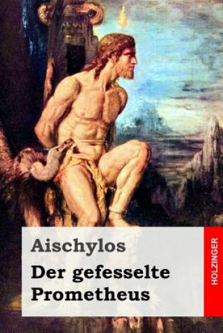 Der gefesselte Prometheus