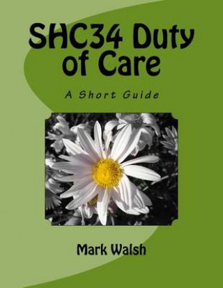 Shc34 Duty of Care: A Short Guide