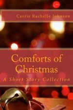 Comforts of Christmas: A Short Story Collection