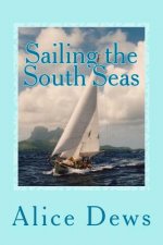 Sailing the South Seas: A 15 Year Adventure in Shaula