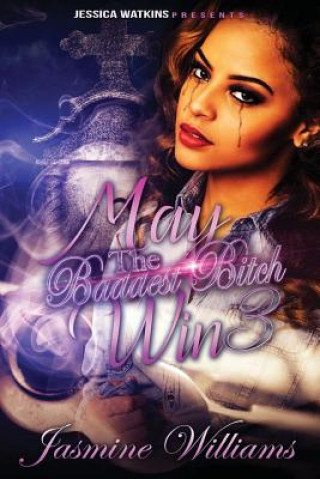 May The Baddest Bitch Win 3