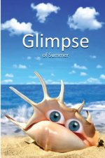 Glimpse of Summer: vol. 3