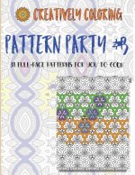 Pattern Party #3: An Adult Coloring Book With 31 Full-Page Patterns To Color