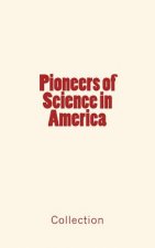 Pioneers of Science in America