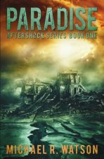 Paradise: A Post-Apocalyptic Thriller