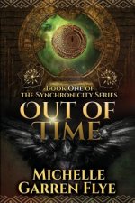 Out of Time: Book One of the Synchronicity Series