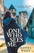 One Who Sees Me