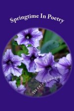 Springtime In Poetry: and other favorites