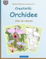 BROCKHAUSEN Libro da colorare Vol. 2 - Creativit?: Orchidee: Libro da colorare