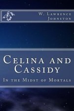 Celina and Cassidy