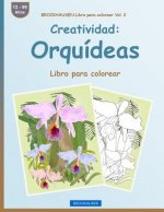 BROCKHAUSEN Libro para colorear Vol. 2 - Creatividad: Orquídeas: Libro para colorear