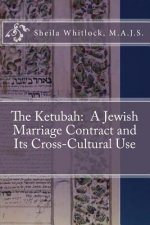 The Ketubah: A Jewish Marriage Contract and Its Cross-Cultural Use