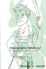 Unacceptable Behavior: An Impractical Survival guide