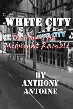 White City: The Home of the Midnight Ramble