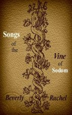Songs of the Vine of Sodom
