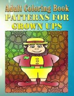 Adult Coloring Book Patterns For Grown Ups: Mandala Coloring Book