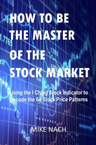 How to Be the Master of the Stock Market