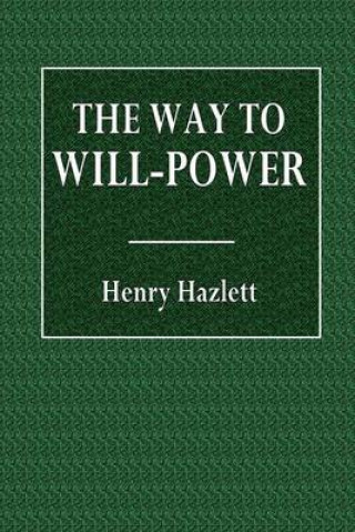 The Way to Will-Power