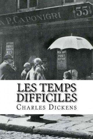 Les Temps difficiles