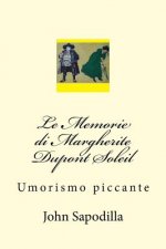Le Memorie di Margherite Dupont Soleil: Umorismo piccante