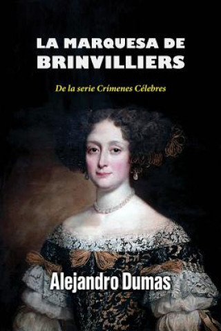 La marquesa de Brinvilliers