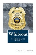 Whiteout: A Tom Price Novel