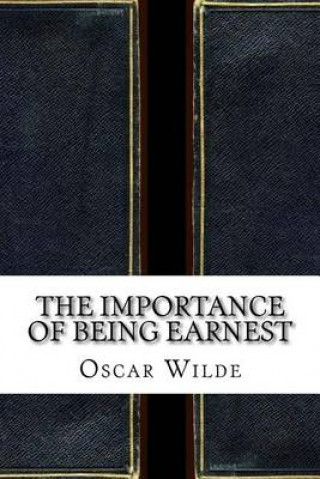 The Importance of Being Earnest