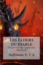 Les Elixirs du diable: Histoire du capucin Medard