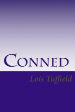 Conned: A memoir 1992-99