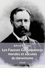 Les Fausses Conséquences morales et sociales du darwinisme